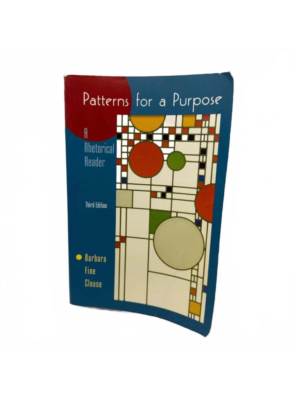 Patterns for A Purpose A Rhetorical Reader - Barbara Fine Clouse - Paperback